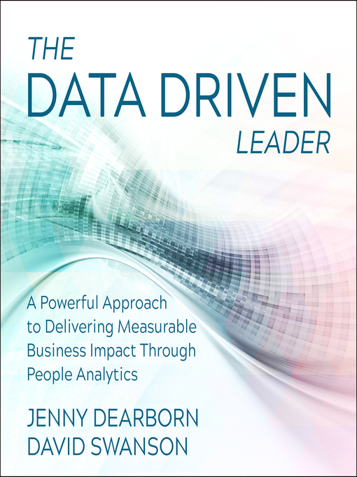 Title details for The Data Driven Leader by Jenny Dearborn - Wait list